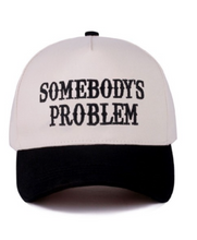 Load image into Gallery viewer, Somebody&#39;s Problem
