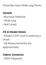 Load image into Gallery viewer, Floral Wide Leg Pant
